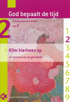 God bepaalt de tijd - 2. Klim hierheen o